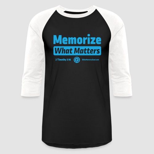 Alternate Design Memorize What Matters - Unisex Baseball T-Shirt