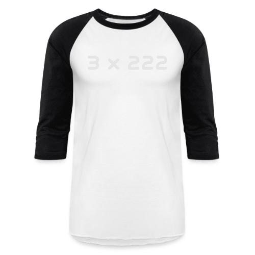 3 x 222 - Unisex Baseball T-Shirt