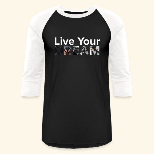 Live Your Dream - SISFA 2020 - Unisex Baseball T-Shirt