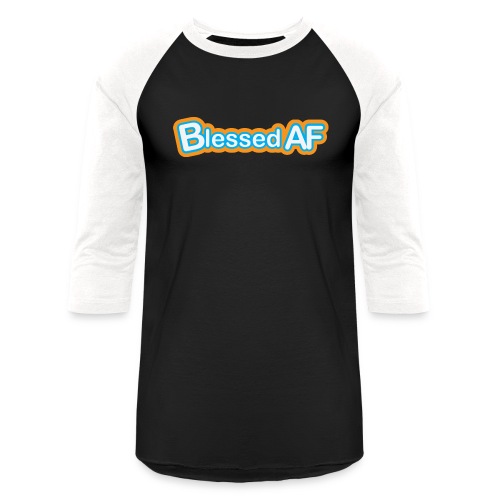 blessed af - Unisex Baseball T-Shirt