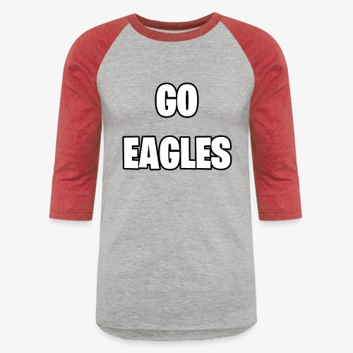 GO EAGLES - Unisex Baseball T-Shirt
