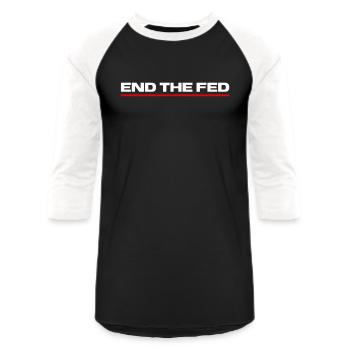 End The Fed - Unisex Baseball T-Shirt - black/white - Front - AI Model Female 172 light (172cm) & AI Model Male 178 light (178cm)