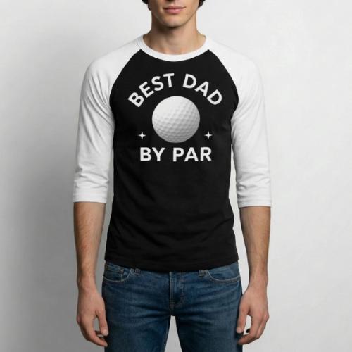 Best Dad By Par - Father's Day Special - Unisex Baseball T-Shirt
