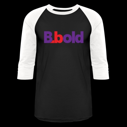 B.bold - Unisex Baseball T-Shirt
