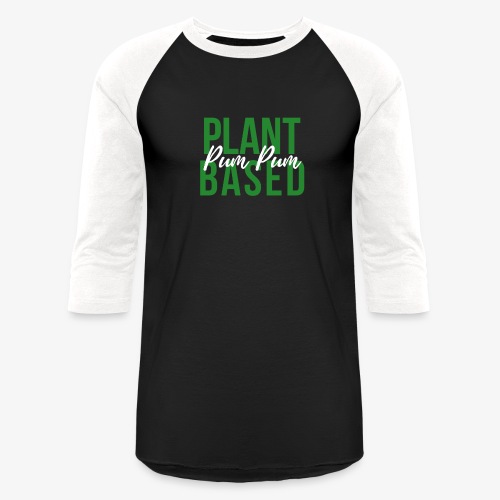 PlantBasedPumPum - Unisex Baseball T-Shirt