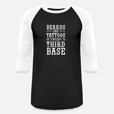 Beard Tattoo Third Base Bearded and Tattooed Man G' Women's T-Shirt |  Spreadshirt