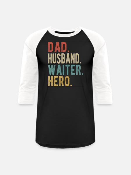 Waiter Dad Husband Hero - Unisex Baseball T-Shirt - black/white