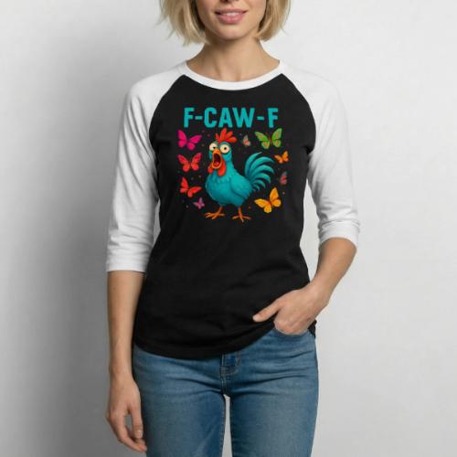 Funny Screaming Chicken “F-Caw-F” - Unisex Baseball T-Shirt