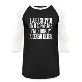Serial killer - just stepped on cornflake offici - Unisex Baseball T-Shirt - black/white - Front - AI Model Female 172 light (172cm) & AI Model Male 178 light (178cm)