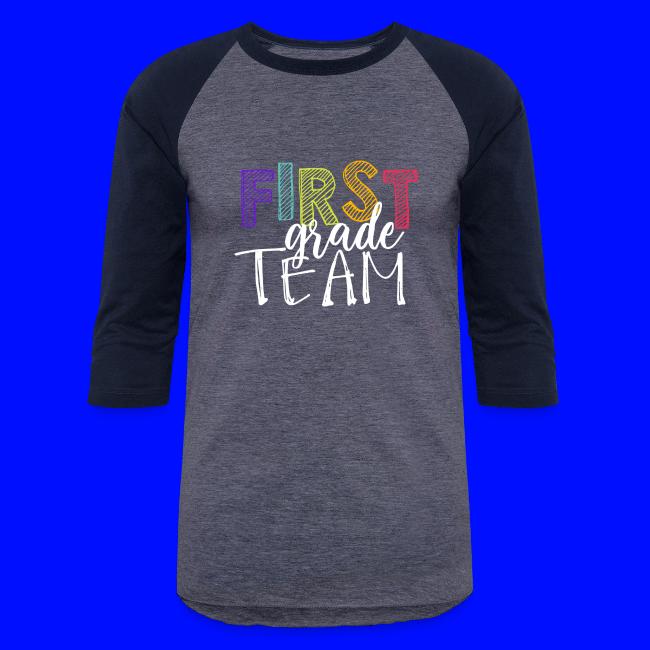 First Grade Team Grade Level Team Teacher T-Shirts
