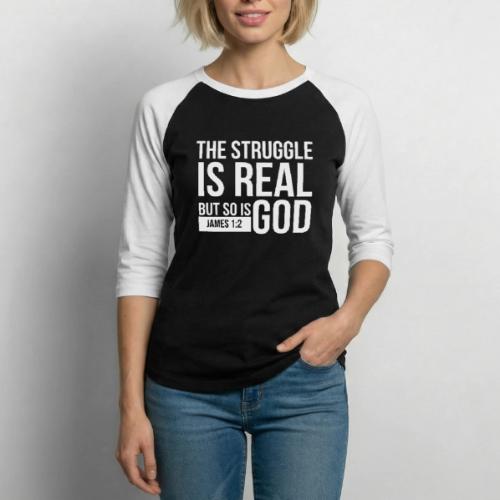 The Struggle Is Real White -James - Unisex Baseball T-Shirt