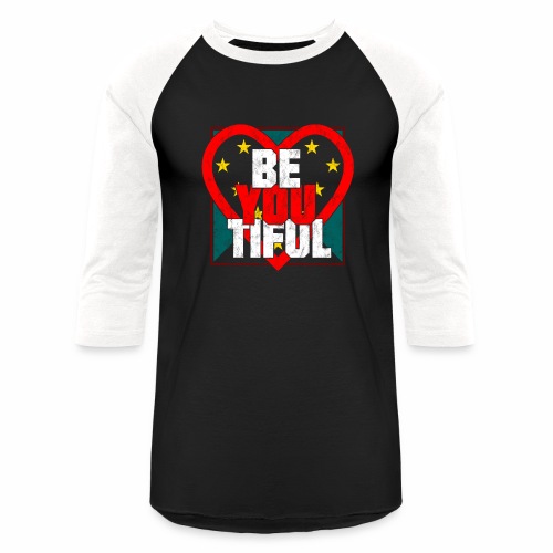 Beautiful BeYouTiful Heart Self Love Gift Ideas - Unisex Baseball T-Shirt