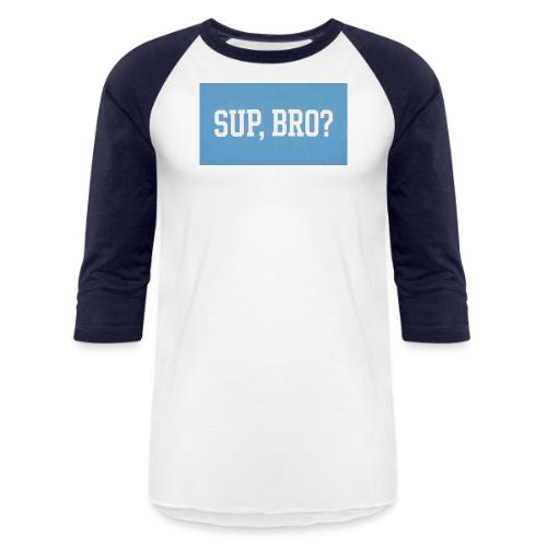 sup bro tee #2 - Unisex Baseball T-Shirt