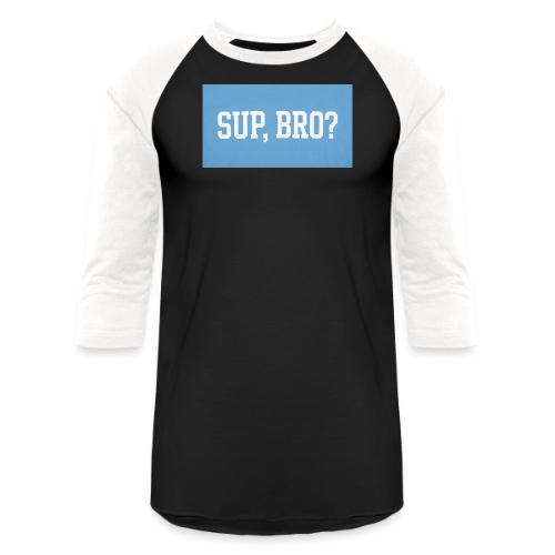 sup bro tee #2 - Unisex Baseball T-Shirt