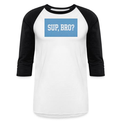 sup bro tee #2 - Unisex Baseball T-Shirt