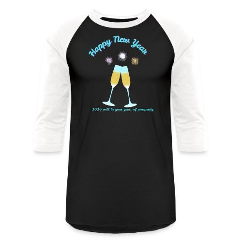 Happy New Year 2026 Prosperity Design - Unisex Baseball T-Shirt