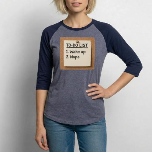 Humorous To Do List - Unisex Baseball T-Shirt
