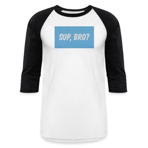 sup bro tee #2 - Unisex Baseball T-Shirt