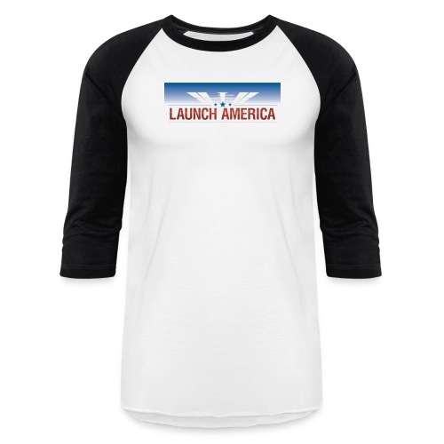 Launch America banner - Unisex Baseball T-Shirt