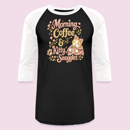 Morning Coffee & Kitty Snuggles Faux Stitched - Unisex Baseball T-Shirt