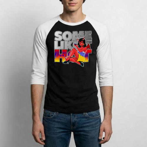 Some like it hot - Unisex Baseball T-Shirt