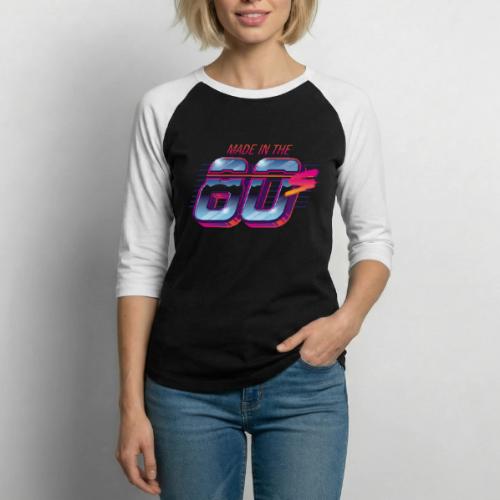 Made in the 80s - Unisex Baseball T-Shirt