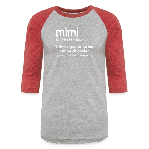Mimi Definition Funny Grandmother Gift T Shirt - Unisex Baseball T-Shirt