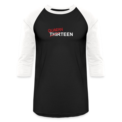 Funny Teenager 13th Birthday Quarantine Gift Shirt - Unisex Baseball T-Shirt
