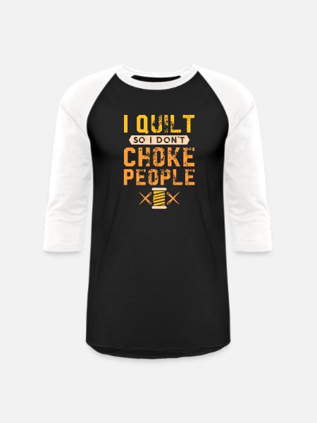 Quilting - I Quilt - Unisex Baseball T-Shirt - black/white