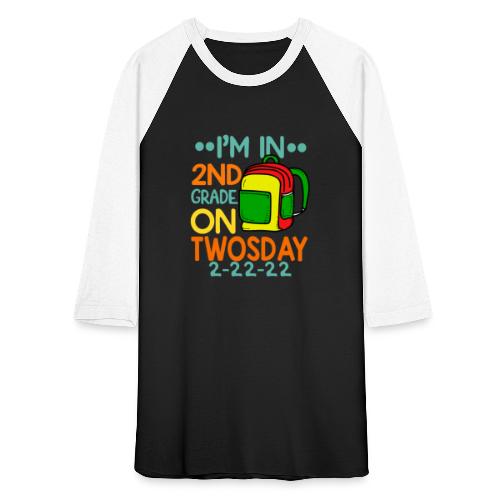 I'm 2nd Grade On Twosday 02-22-2022 Twosday 2022 - Unisex Baseball T-Shirt