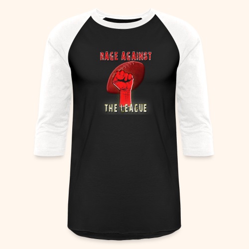 Rage Against The League - Unisex Baseball T-Shirt