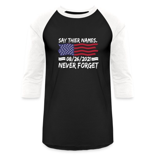 Say their names Joe 08/26/21 never forget gifts - Unisex Baseball T-Shirt