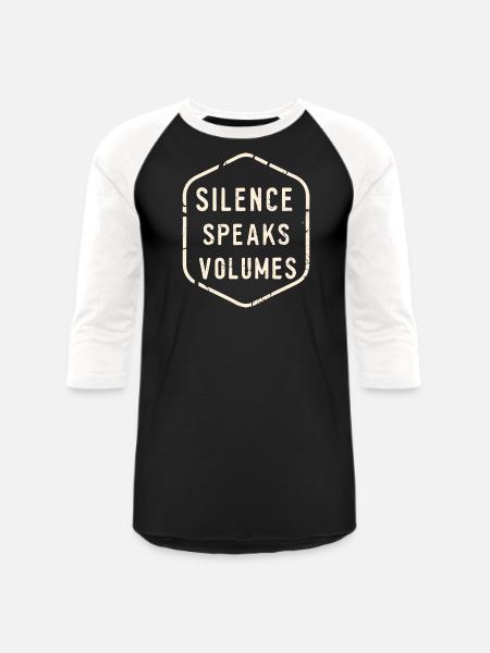 Silence Speaks Volumes - Unisex Baseball T-Shirt - black/white