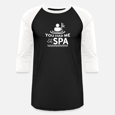 You Had Me At Spa - Funny Spa Lover Massage Quote' Men's T-Shirt |  Spreadshirt
