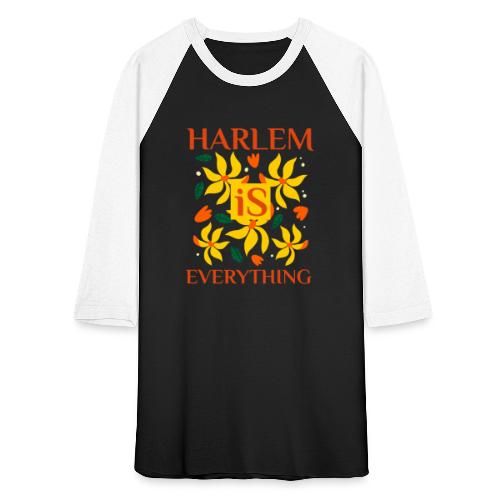 Harlem Is Everything - Unisex Baseball T-Shirt