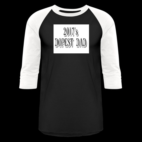 Dopest Dad - Unisex Baseball T-Shirt