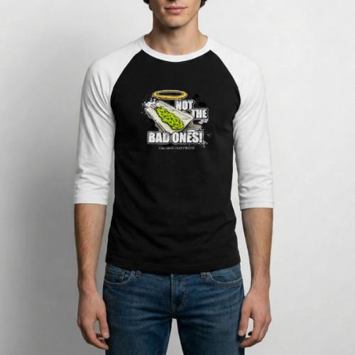 not the bad ones - Unisex Baseball T-Shirt