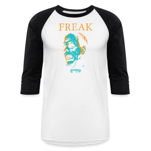 FREAK - Unisex Baseball T-Shirt
