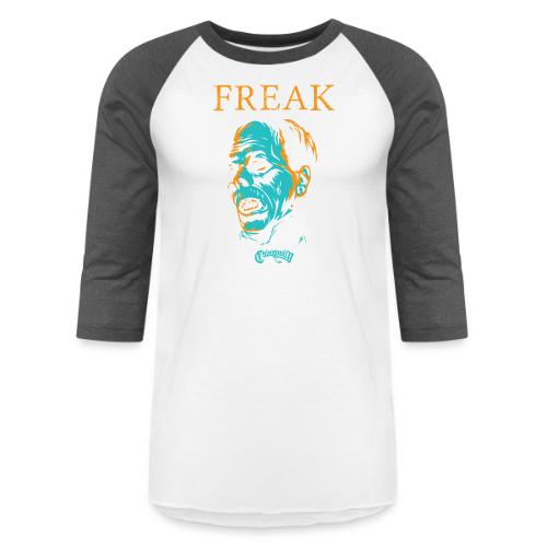 FREAK - Unisex Baseball T-Shirt