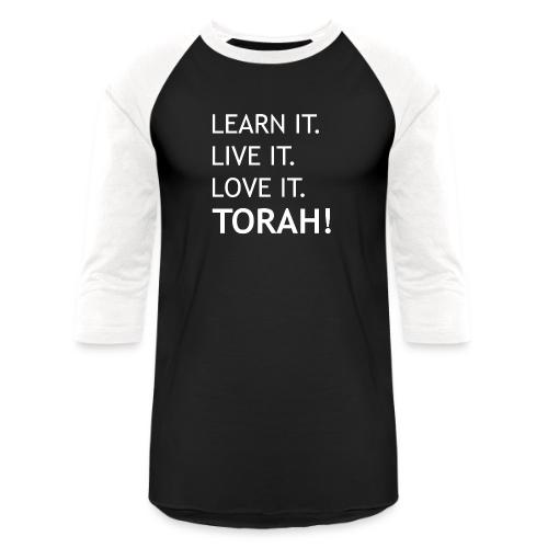 Learn Live Love Torah - Unisex Baseball T-Shirt