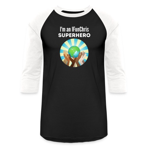 I'm an IFunChris SuperHero - Unisex Baseball T-Shirt
