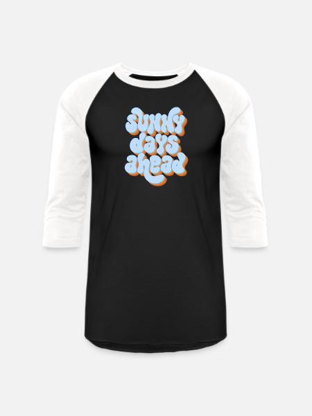 Sunny Days Ahead Retro 3D Typography Design - Unisex Baseball T-Shirt - black/white