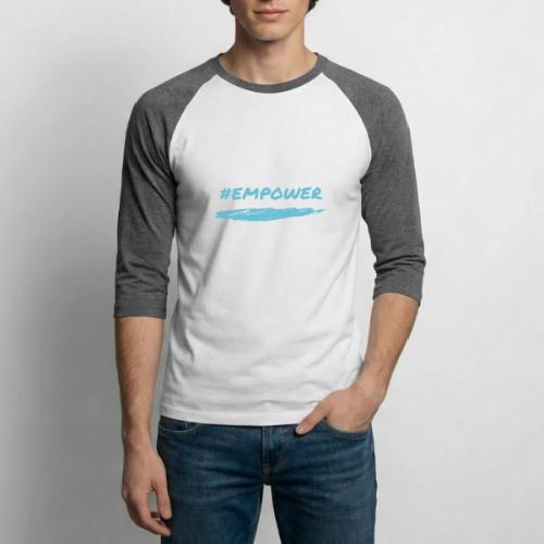Empower - Unisex Baseball T-Shirt