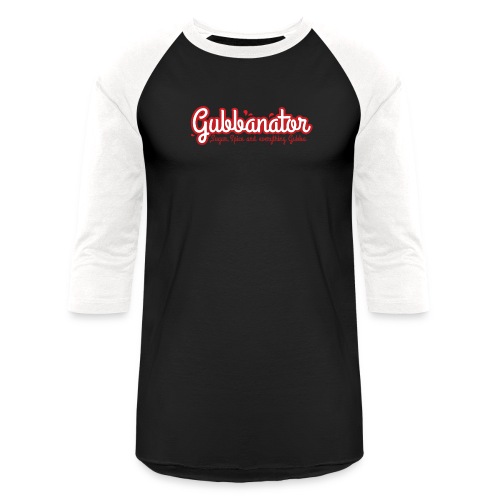 GUBBANATOR png - Unisex Baseball T-Shirt