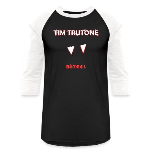 TIMTRUTONEBITES - Unisex Baseball T-Shirt