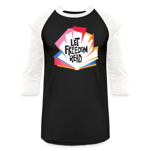 Let Freedom Read - Unisex Baseball T-Shirt