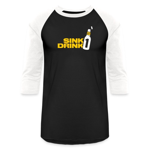 Sink 1 Drink 1 - Unisex Baseball T-Shirt