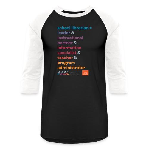 Five Roles of a School Librarian - Unisex Baseball T-Shirt