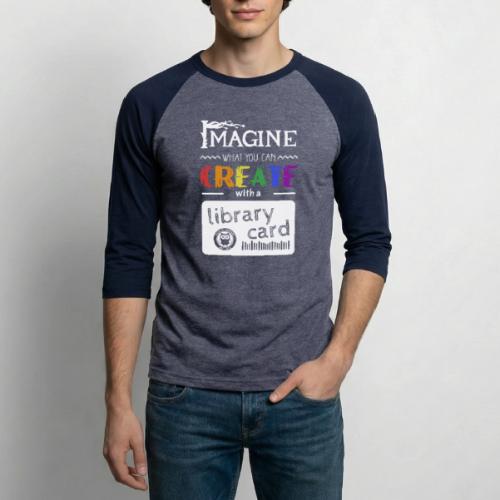 Library Card Sign-up Month - CREATE - Unisex Baseball T-Shirt