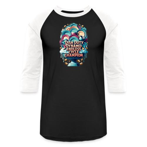 Dish Duty Dynamo T Shirt, Endless Cycle Champion - Unisex Baseball T-Shirt